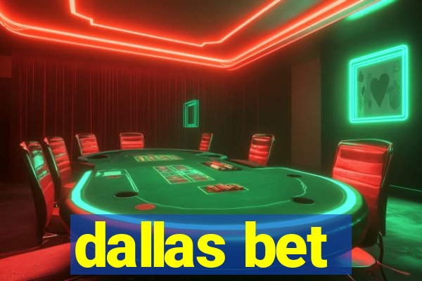 dallas bet